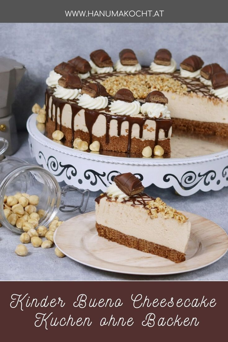Kinder Bueno Cheesecake – Kuchen Ohne Backen | Kuchen Ohne concernant Kinder Rezepte Backen
