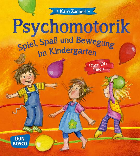 Psychomotorik. Spiel, Spaß Und Bewegung Im Kindergarten encequiconcerne Psychomotorik Übungen