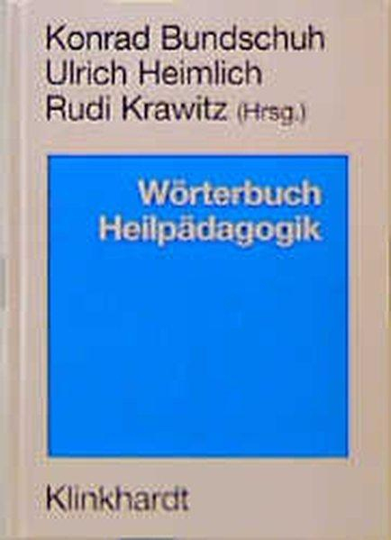 Wörterbuch Heilpädagogik Ein Von Bundschuh - Zvab destiné Studium Heilpädagogik
