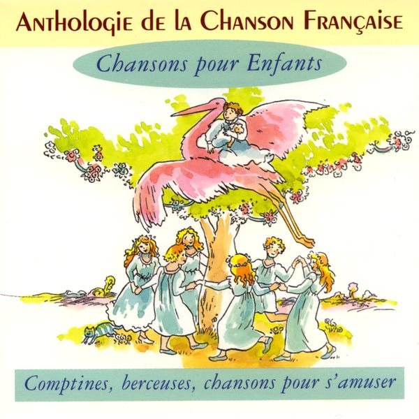 Anthologie De La Chanson Française – Chansons Pour Enfants intérieur Chansons Pour Enfants