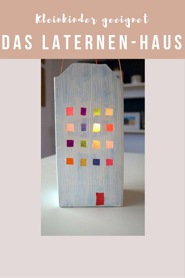 [Diy] Laterne Basteln Für Kleinkinder: Klein Und Robust avec Kleinkinder Basteln