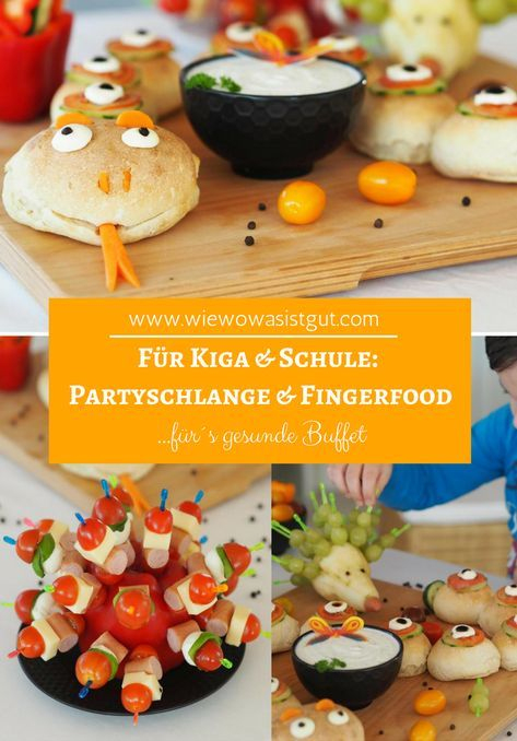 Für Kiga & Schule: Partyschlange & Fingerfood Für´s tout Fingerfood Für Kindergarten