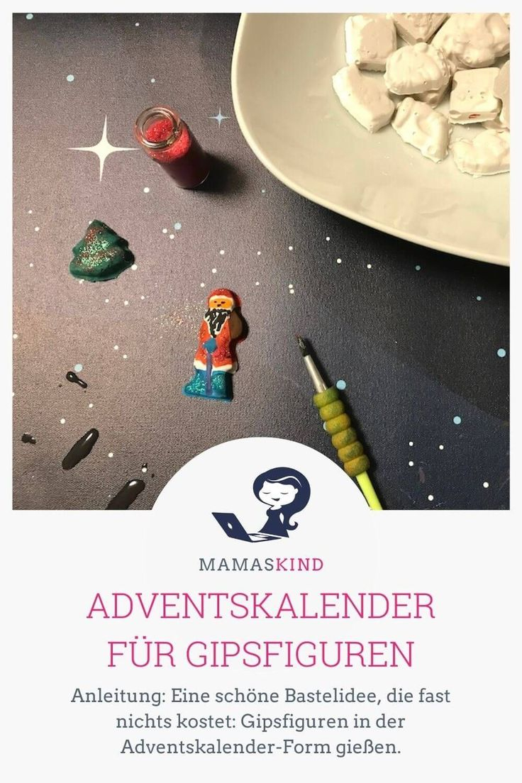 Gipsfiguren Im Adventskalender Gießen ♥ Mamaskind intérieur Bastelaktionen Mit Kindern