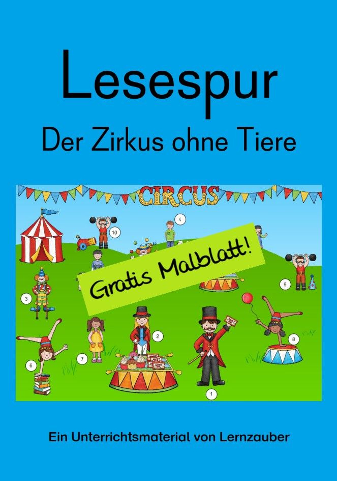 Gratis Malblatt Lesespur Der Zirkus Ohne Tiere serapportantà Unterrichtsmaterial Zirkus