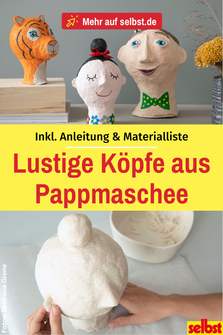 Pappmaschee-Köpfe | Selbst.de | Kinder Basteln Pappe à Pappmaschee Basteln