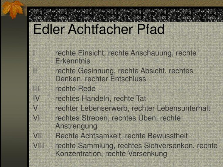 Ppt – Leerwerden Und Reinkarnation Im Buddhismus: Buddha à Buddhismus Achtfacher Pfad