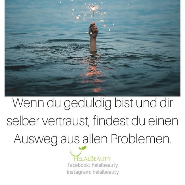 Wenn Du Geduldig Bist Und Dir Selber Vertraust, Findest Du à Muslimischer Glaube