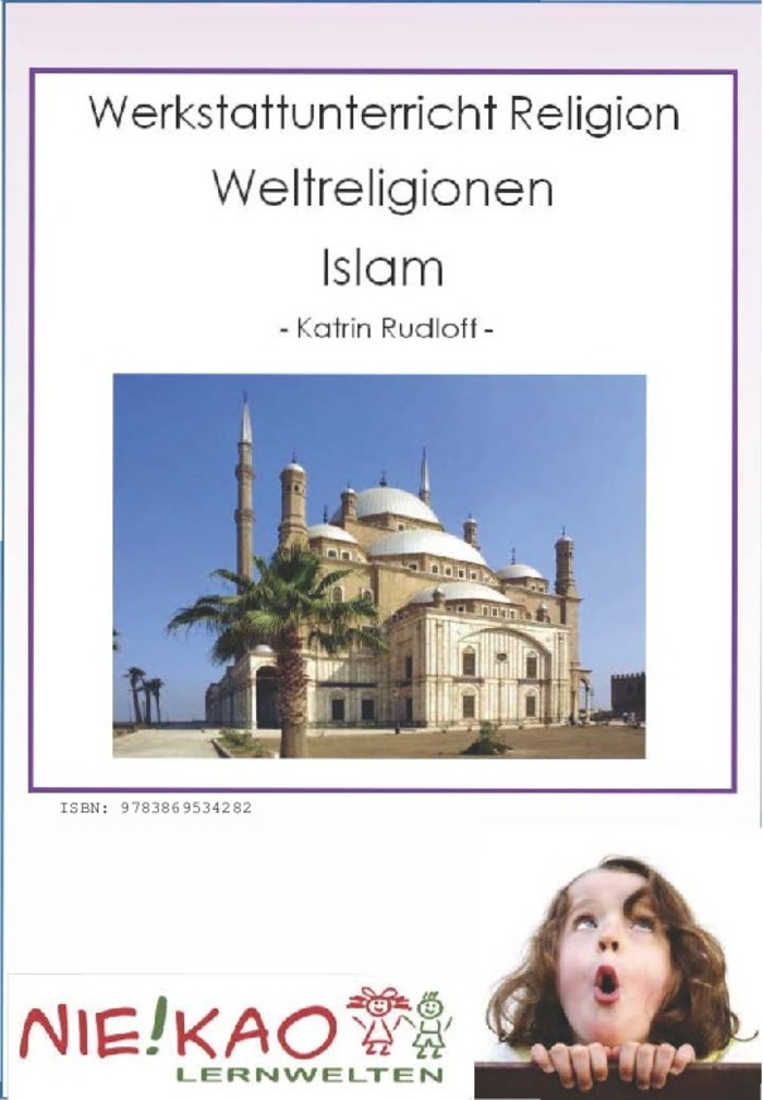 Werkstattunterricht Religion – Weltreligionen – Islam concernant Muslimischer Glaube Werkstattunterricht Religion – Weltreligionen – Islam concernant Muslimischer Glaube