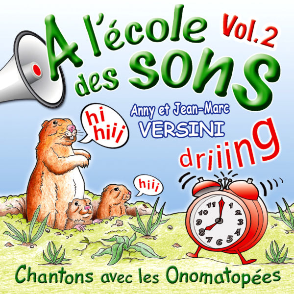 A L'École Des Sons – Vol.2 (Cd) – A Et J-M Versini tout Chanson Enfant Vroom Vroom Cd