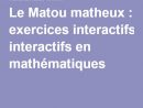 Le Matou Matheux : Exercices Interactifs En Mathématiques encequiconcerne Amtou Math