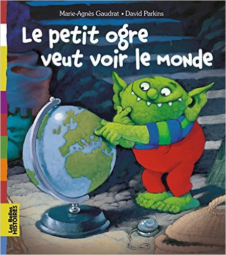 Le Petit Ogre Veut Voir Le Monde | Titline À L'École intérieur L'Ogre Qui Voulait Voir Le Monde Questionnaire Ce2