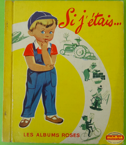 Livre Collection  Si J'Etais (1975) * Les Albums intérieur Album Coloriage Amazon