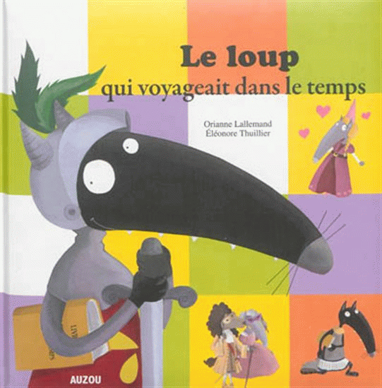 Orianne Lallemand – Eléonore Thuillier – Le Loup Qui avec Le Loup Qui Voyageait Dans Le Temps Coloriage Orianne Lallemand – Eléonore Thuillier – Le Loup Qui avec Le Loup Qui Voyageait Dans Le Temps Coloriage
