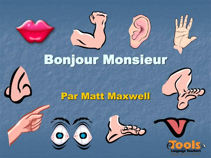 Ppt – Bonjour Monsieur Powerpoint Presentation, Free pour Bonjour Monsieur Matt Maxwell Pwer Point Presentation