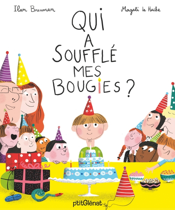 Qui A Soufflé Mes Bougies ? | Éditions Glénat concernant Qui A Fait Pipi Dans Mon Lit ? Gallimard Jeunesse