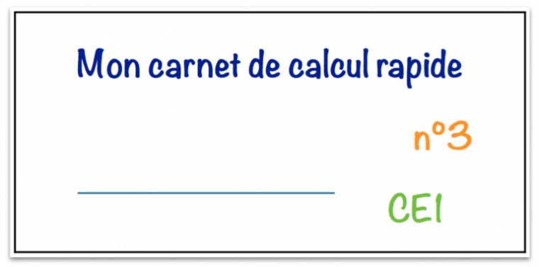 Carnet De Calcul Rapide Ce1 N°3 – Le Blog Du Cancre serapportantà Le Blog Du Cancre Ce1
