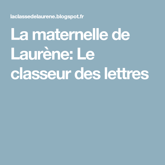 La Maternelle De Laurène: Le Classeur Des Lettres | Classeur, Des intérieur Maternelle De Laurene Coloriage Lettres