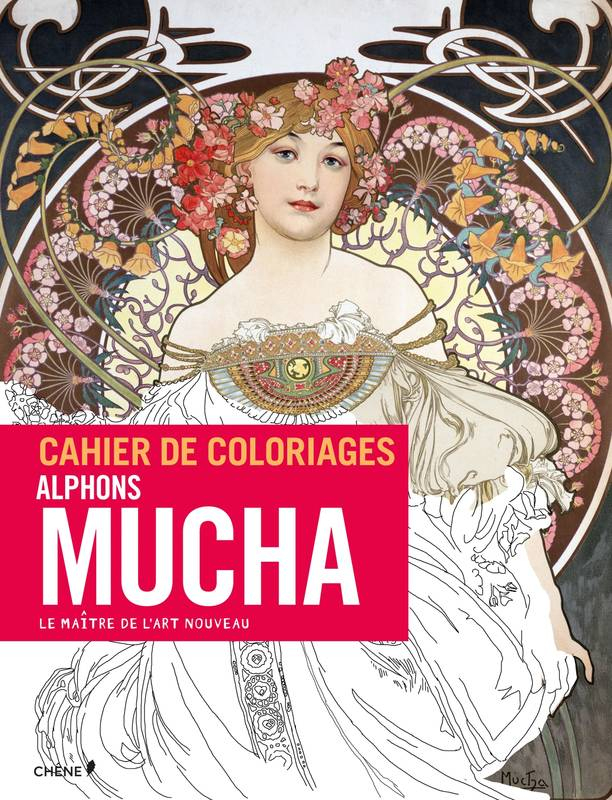 Livre: Cahier De Coloriages Mucha, Collectif+Mucha-A, Editions Du Chêne avec Cahier De Coloriages