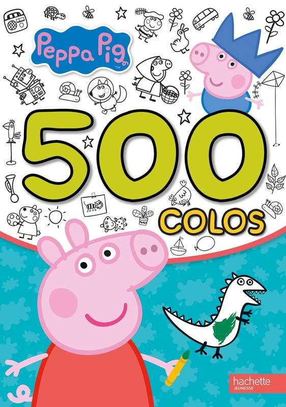 Livre: Peppa Pig / 500 Colos, Collectif, Hachette Jeunesse, Peppa tout Peppa Pig En Francais 2020