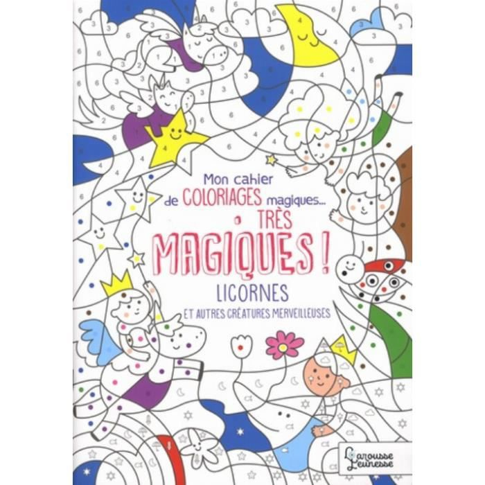 Mon Cahier De Coloriages Magiquestrès Magiques ! Licornes Et Autres encequiconcerne Coloriage Magique Quantité