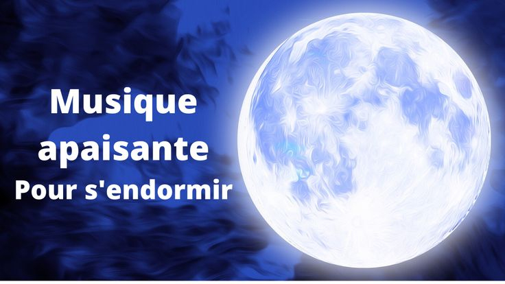 Musique Pour Dormir concernant Chanson Pour Dormir