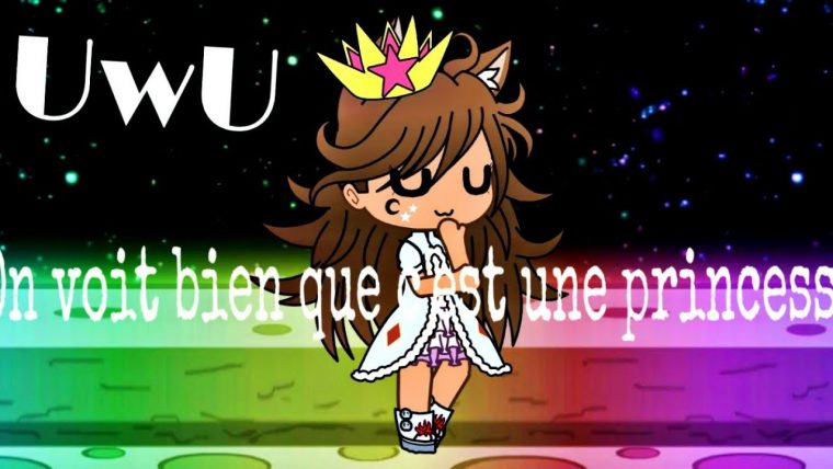 On Voit Bien Que C'Est Une Princesse.{Cannelle Gacha} – dedans C'Est Vraiment Une Princesse