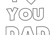 i love you dad coloring page i love you dad coloring page