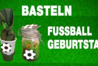 kindergeburtstag fusball basteln