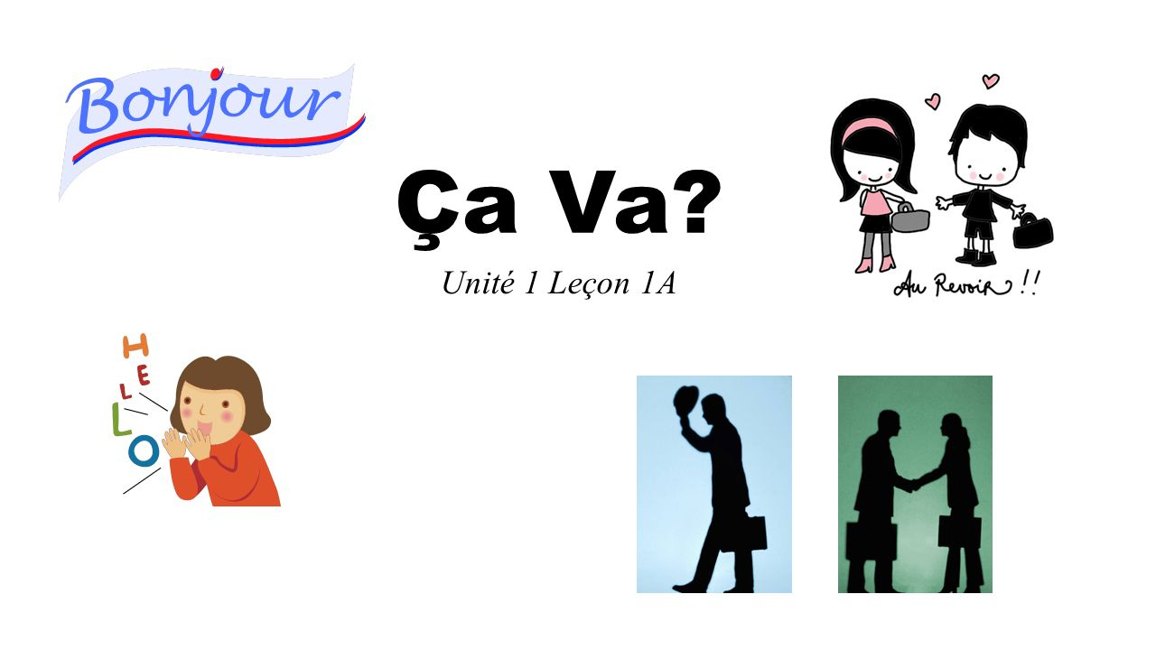 Ça Va? Unité 1 Leçon 1A. - Ppt Video Online Download concernant Bonjour