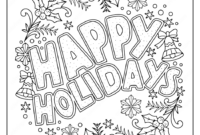 free printable happy holidays coloring pages free printable happy holidays coloring pages