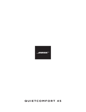 Bose QuietComfort® 45 headphones Owner's Manual | Manualzz